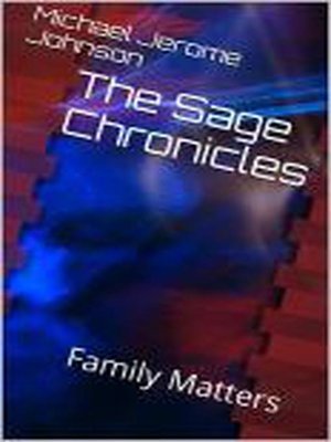 cover image of Family Matters, Book 1: The Sage Chronicles, #1
